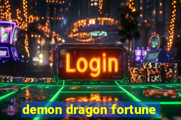 demon dragon fortune